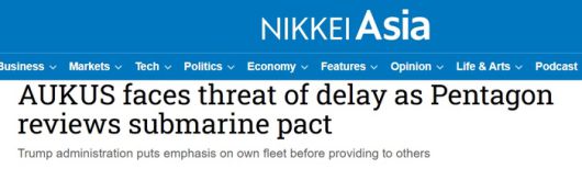 오커스 핵 잠수함 협정 무산 가능성을 보도한 영국 FT와 달리 일본 닛케이 후속 보도에서는 협정 취소가 아닌, 핵 잠수함 호주 인도 시점이 지연될 가능성으로 톤다운됐다. <이미지 캡처=닛케이 아시아>