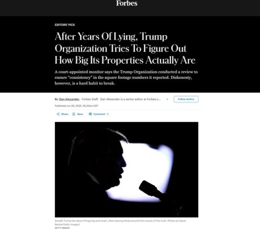 지난달 20일(현지시간) 포브스지에 실린 ‘트럼프 사단, 수년 간의 거짓말 끝에 실제 부동산 규모 파악하려 시도’라는 제목의 기사. 댄 알렉산더 기자는 해당 기사에서 “도널드 트럼프 대통령은 자신의 부동산 면적에 대해 수년간 거짓말을 해왔다”고 했다. 사진 포브스 홈페이지 캡처