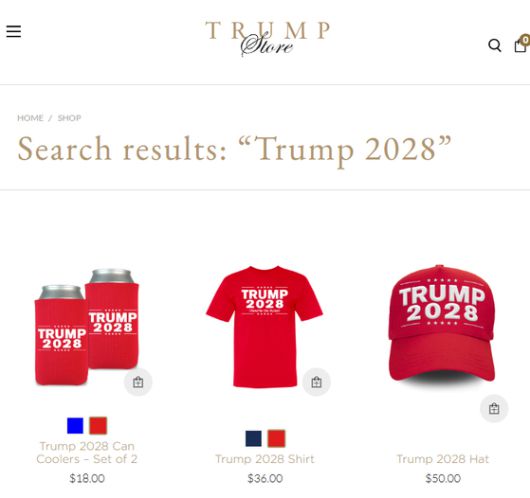 트럼프 대통령의 기업인 더트럼프오거니제이션이 운영하는 공식 온라인몰 ‘트럼프스토어’에서는 ‘트럼프 2028’ 문구가 적힌 티셔츠와 모자 등을 판매하고 있다. 사진 트럼프스토어 홈페이지 캡처