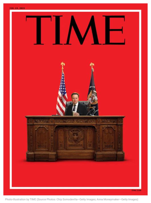 미국 시사주간지 타임지의 2월 24일 발행본 표지 사진. 일론 머스크 테슬라 최고경영자(CEO)가 대통령 집무실 의자에 앉아있는 모습을 표현했다. 타임 홈페이지 캡처