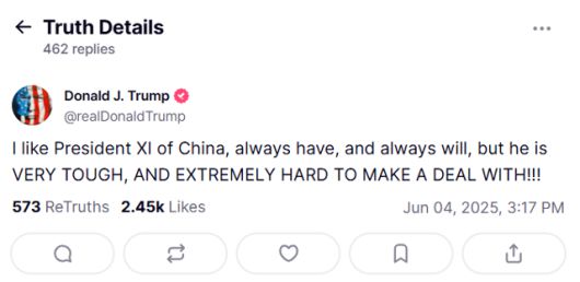 도널드 트럼프 미 대통령은 4일(현지시간) 자신의 SNS 트루스소셜에 나는 중국의 시 주석을 좋아하고, 언제나 그랬으며, 항상 그럴 것이지만, 그는 매우 힘들고(tough), 협상을 하기에 극도로 어렵다고 적었다. 트루스소셜 캡처