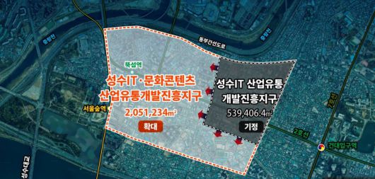 성수 IT문화콘텐츠 산업·유통개발진흥지구 위치도