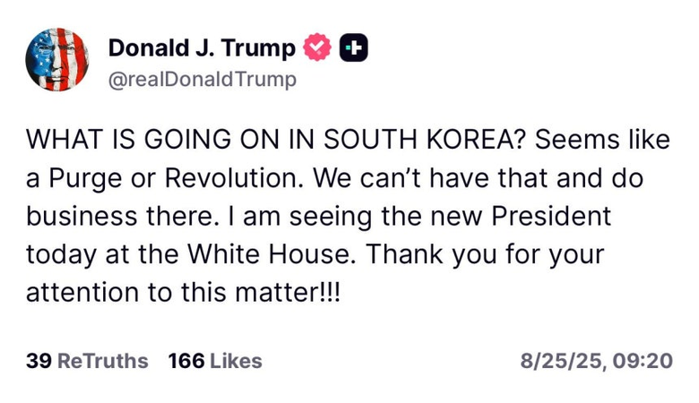 도널드 트럼프 미국 대통령이 한·미정상회담 직전에 트루스소셜에 올린 메시지. 트럼프 대통령은 이후 해당 메시지가 자신의 “오해”였다고 말했다. 트루스소셜 갈무리