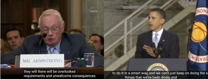 2010년, 오바마 대통령은 컨스텔레이션 계획을 취소했다. 미국 플로리다주 케네디우주센터에 방문해 컨스텔레이션 계획의 취소를 설명하며 "우주 산업의 발전을 위해선 옛 방식을 고수할 수 없다"고 발언하는 버락 오바마 미국 전 대통령(오른쪽). 이에 맞서 2010년 미 의회 공청회에 참석해 "(스페이스X 등) 신생 우주 기업은 환영받지 못할 결과를 가져올 것"이라고 말하는 우주비행사 닐 암스트롱. 그는 인류 최초로 달에 착륙한 우주인이다. /사진=NASA 유튜브