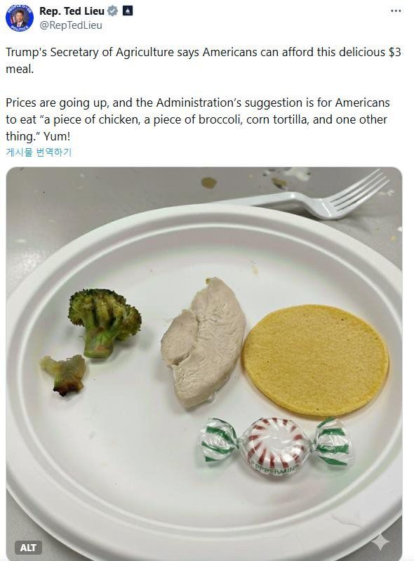 미 민주당 소속 테드 리우 하원의원이 닭고기, 브로콜리, 토르티야 한 조각과 페퍼민트 사탕 사진으로 농림부 장관의 한 끼 3달러 식단 발언을 비판했다. /사진=테드 리우 X 캡처, 연합뉴스
