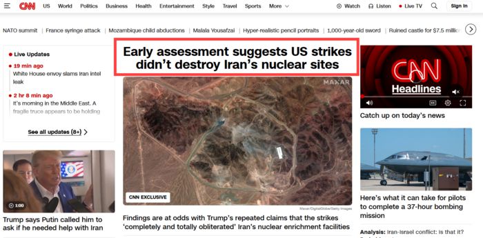 CNN이 자사 홈페이지에서 “초기 평가에 따르면 미국의 공습은 이란의 핵 시설을 파괴하지 못한 것으로 보인다”고 보도했다. [사진 = CNN]