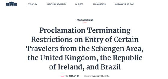18일 저녁(현지시간) 도널드 트럼프 정부의 백악관이 홈페이지에 올린 포고령. "영국·아일랜드·솅겐국가(유럽 26개국)·브라질 등 입국자에 대한 제한을 1월 26일부로 없앤다"는 내용이다. [백악관 홈페이지 캡처]