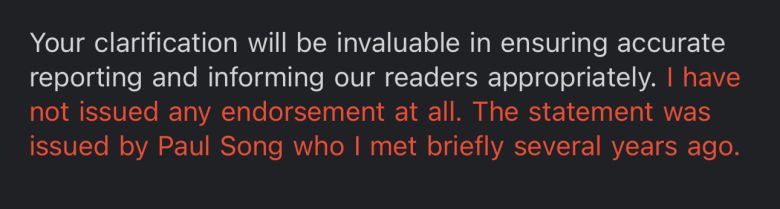 짐 로저스 로저스홀딩스 회장이 1일 본지에 보낸 이메일 일부. 빨간색 글씨가 로저스가 쓴 것으로 "아무런 지지 선언을 한 적이 없다"며 "(지지 선언문은) 몇년 전 간단하게 만난 폴 송이 발표한 것"이라고 했다. /워싱턴=김은중 특파원