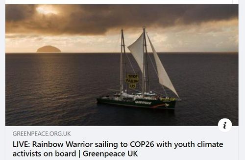 COP26이 열리는 영국 글래스고로 향하는 그린피스의 선박 '무지개 전사' 호[그린피스 인터내셔널 페이스북 캡처. 재판매 및 DB 금지]
