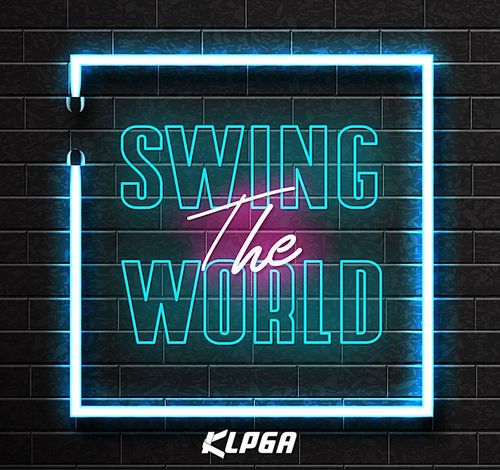 KLPGA 캐치프레이즈 '스윙 더 월드'[KLPGA 제공. 재판매 및 DB 금지]