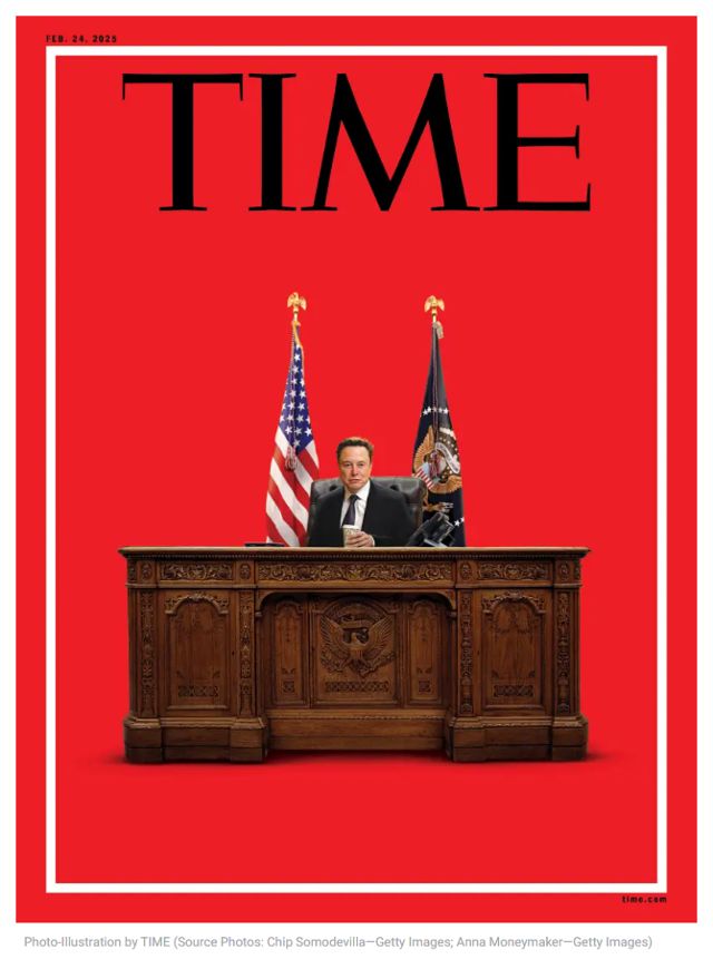 미국 시사주간지 타임지의 2월 24일 발행본 표지 사진. 일론 머스크 테슬라 최고경영자(CEO)가 대통령 집무실 의자에 앉아있는 모습을 표현했다. 타임 홈페이지 캡처