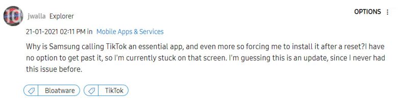 지난 1월 삼성전자 스마트폰을 쓰는 한 유럽 이용자는 삼성전자 유럽 커뮤니티를 통해 “삼성은 왜 틱톡을 필수앱이라고 부르면서, 필수 설치를 강요하나. 그냥 지나칠 수 있는 방법이 없어 해당 화면에 갇혀있다”고 호소했다. [EU 삼성 커뮤니티]