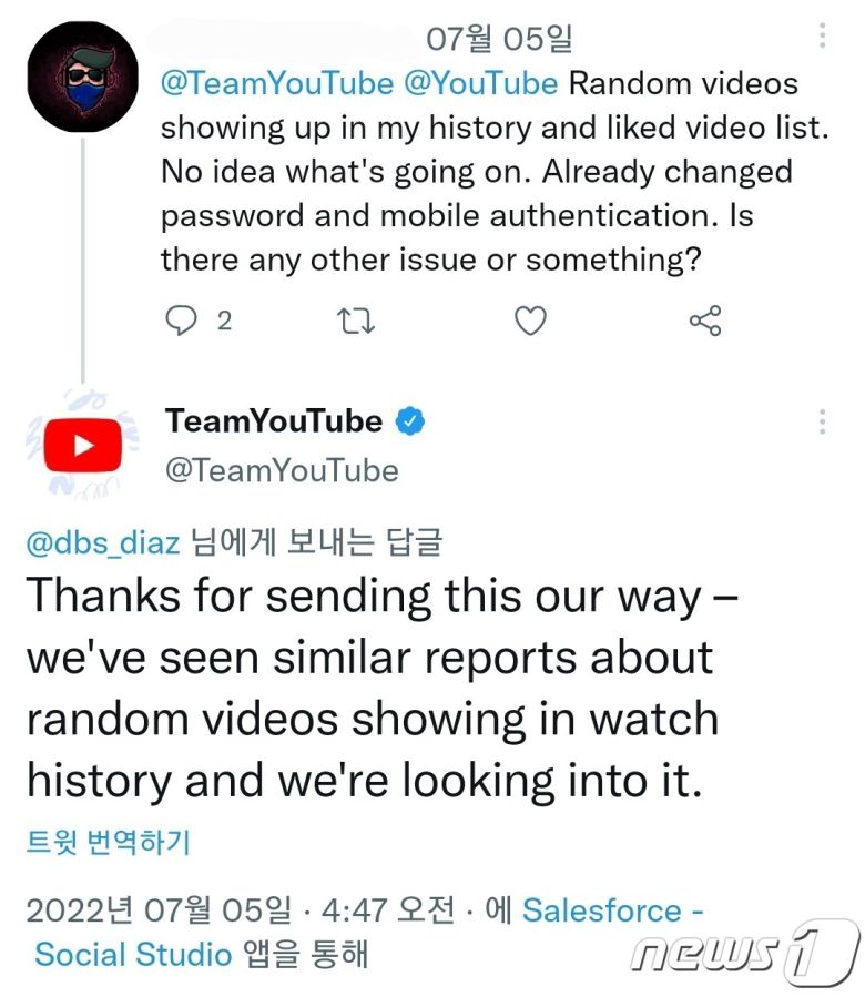 지난 5일 같은 증상을 호소하는 이용자 문의에 "무작위의 영상이 시청 기록에 남는다는 보고를 받고 조사 중"이라고 답변한 유튜브 크리에이터 지원팀 '팀유튜브'(트위터 갈무리)© 뉴스1