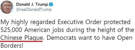 도널드 트럼프 미국 대통령의 트윗. 코로나19를 ‘중국 흑사병(Chinese Plague)’이라고 지칭한 대목이 눈길을 끈다. 트위터 캡처