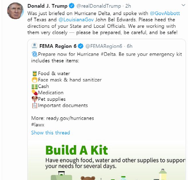도널드 트럼프 미국 대통령은 7일(현지시간) 트위터 글에서 “방금 허리케인 델타에 대해 보고를 받았고, 그레그 애벗 텍사스·존 벨 에드워즈 루이지애나 주지사와 이야기를 나눴다”고 말했다./사진=트럼프 대통령 트위터 캡처