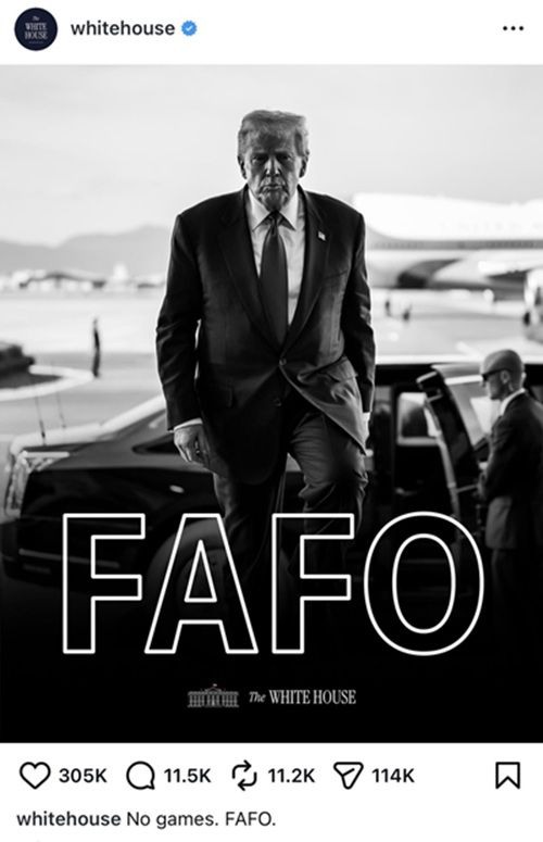 마두로 체포 당일 백악관이 공식 SNS에 올린 'FAFO' 이미지. 군사 작전과 메시지 정치를 결합한 강경 신호로 해석된다. /자료=백악관 SNS 캡처